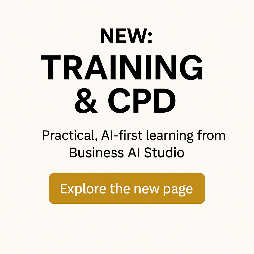 Training & CPD from Business AI Studio – Practical, AI-first learning